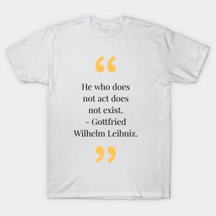 Philosophy, phrases, quotes T-Shirt